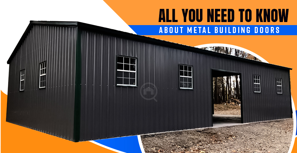 all you need to know about metal building doors
