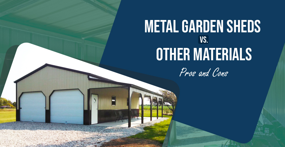 metal garden sheds vs other materials pros and cons