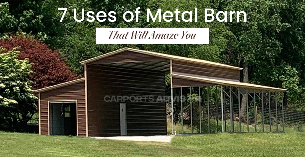 seven uses of metal barn that will amaze you