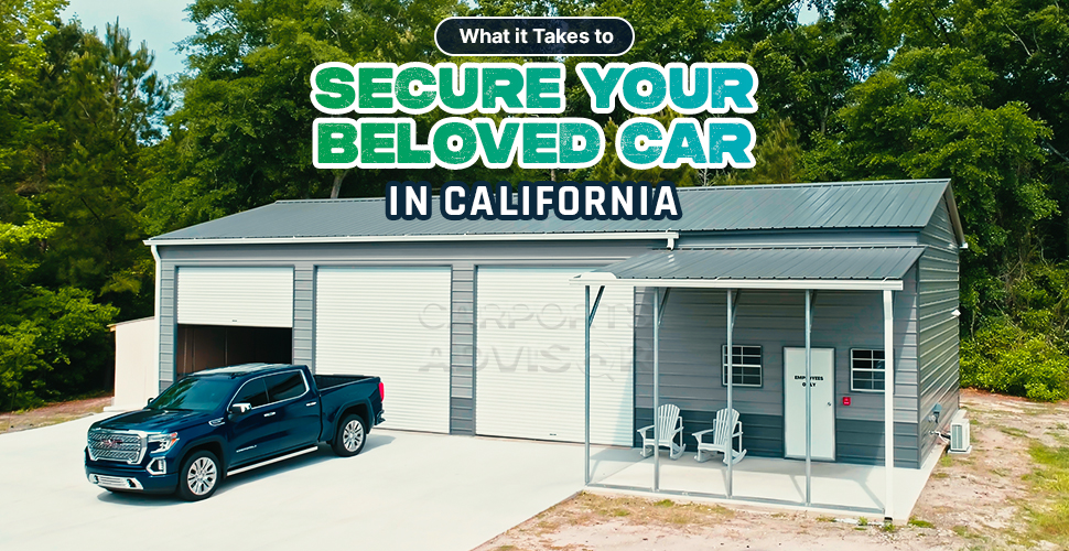 what it takes to secure your beloved car in california