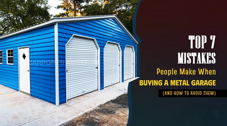 Metal Garage Buying Mistakes