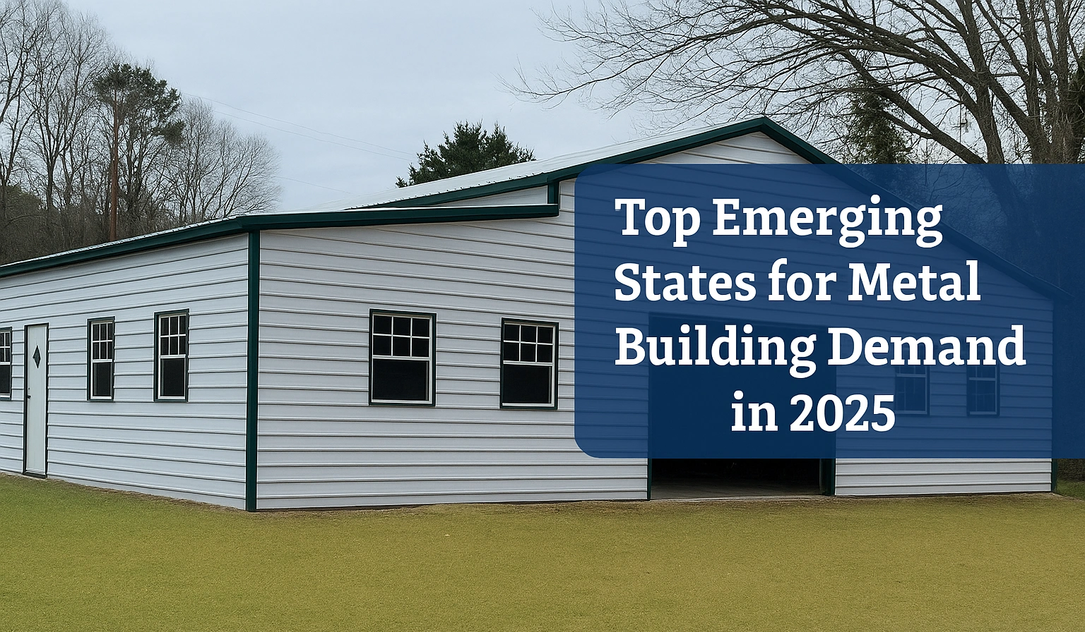 Metal Building Demand in 2025