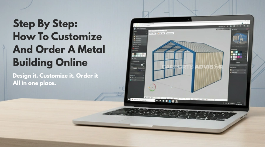 Customize and Order Metal Building Online