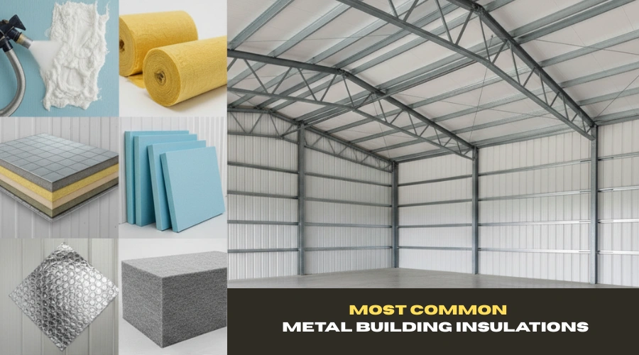 Common Metal Building Insulations