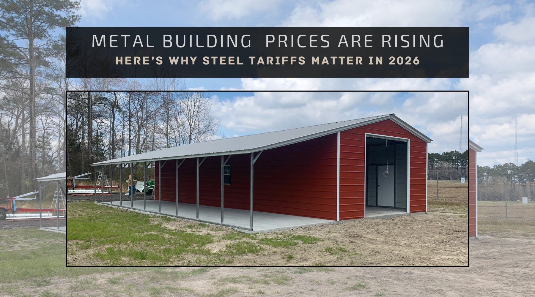Metal Building Prices Are Rising